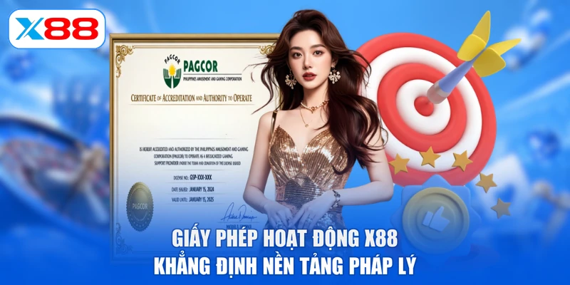 Giấy phép hoạt động X88 khẳng định nền tảng pháp lý